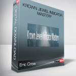 Krown Jewel Indicator Mastery – Eric Crow