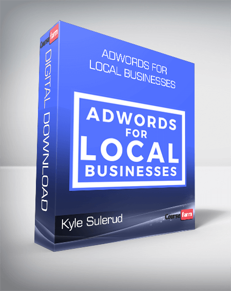 Kyle Sulerud – AdWords for Local Businesses
