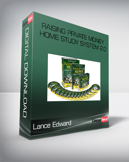 Lance Edward – Raising Private Money Home Study System 2.0