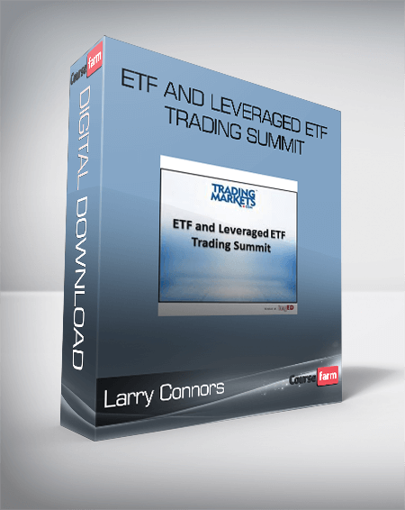 Larry Connors – ETF and Leveraged ETF Trading Summit