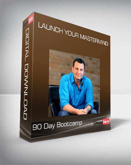 Launch your Mastermind - 90 Day Bootcamp
