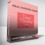 Lauren Hooker – Visual Marketing Course