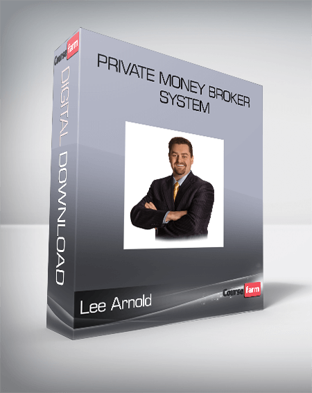 Lee Arnold – Private Money Broker System