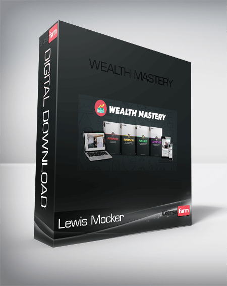 Lewis Mocker – Wealth Mastery