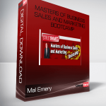 Mal Emery – Masters of Business Sales and Marketing Bootcamp