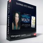 Margaret Lynch – Tapping Into Wealth