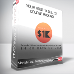 Mariah Coz, Femtrepreneur - Your First 1K Deluxe Course Package