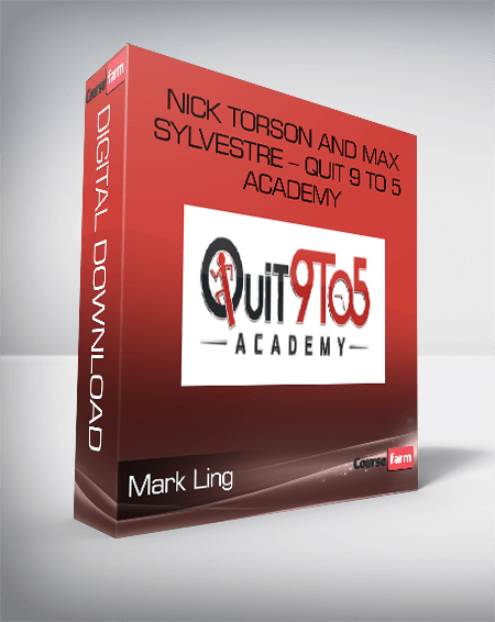 Mark Ling – Nick Torson and Max Sylvestre – Quit 9 to 5 Academy