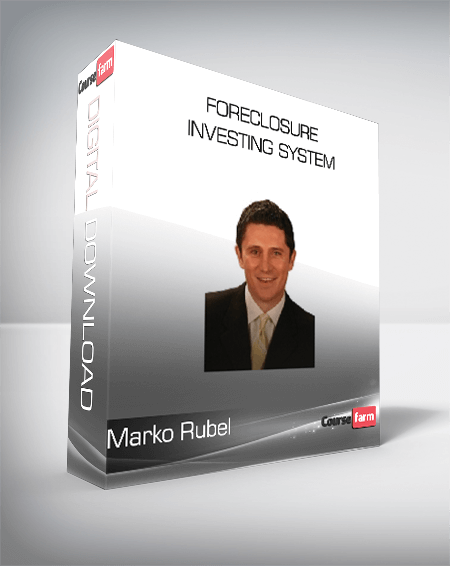 Marko Rubel - Foreclosure Investing System