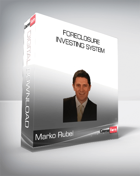 Marko Rubel – Foreclosure Investing System
