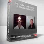 Matt Clark & Mike McClary – The Launch and Rank Premium Workshop