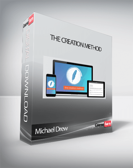 Michael Drew – The Creation Method