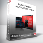 Micheal Breen - Using Hypnotic Language Like A Ninja