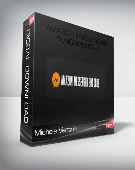 Michele Venton – Amazon Messenger Fundamentals