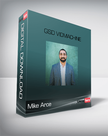 Mike Arce – GSD VidMachine