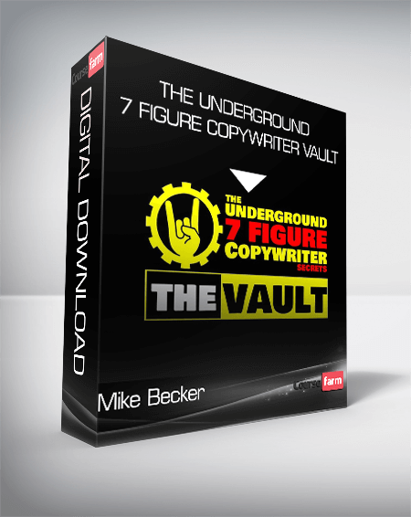 Mike Becker – The Underground 7 Figure Copywriter Vault