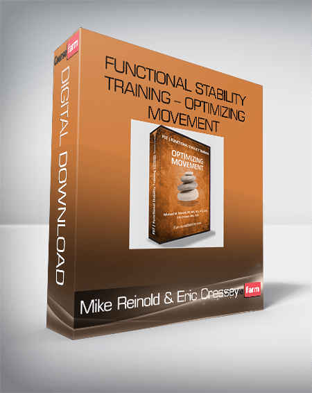Mike Reinold & Eric Cressey – Functional Stability Training – Optimizing Movement