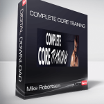 Mike Robertson – Complete Core Training
