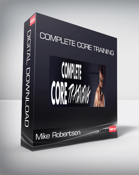Mike Robertson – Complete Core Training