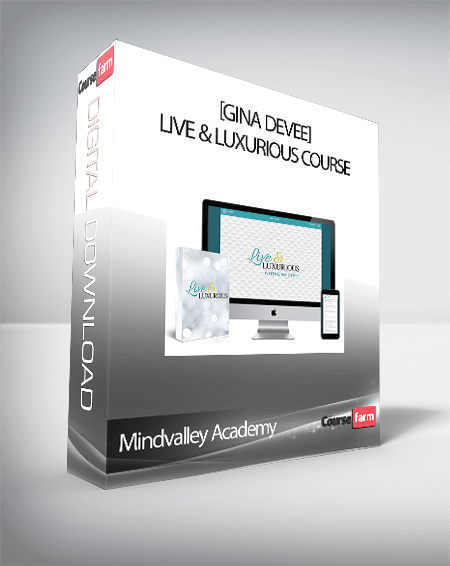 Mindvalley Academy [Gina DeVee] – Live & Luxurious Course