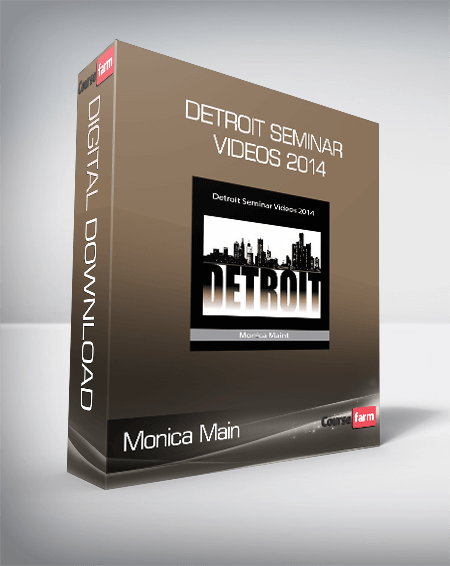 Monica Main – Detroit Seminar Videos 2014