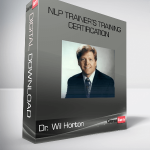 NLP Trainer’s Training Certification By Dr. Wil Horton