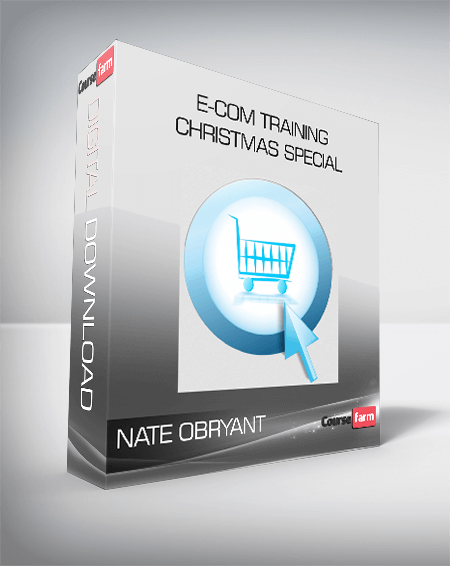 Nate Obryant – E-Com Training Christmas Special