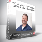 Paid By Lunch Copywriting Client Attraction System – Doberman Dan
