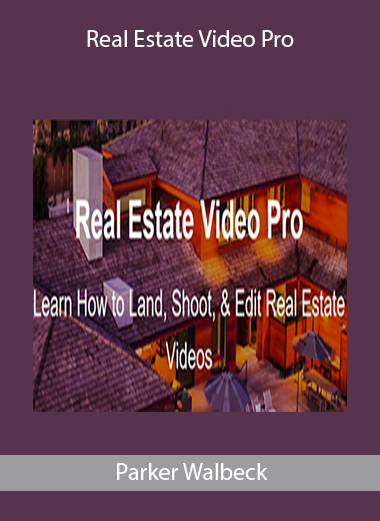 Parker Walbeck – Real Estate Video Pro