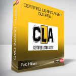 Pat Hiban – Certified Listing Agent Course