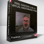 Pixel Mastery Live 2.0 Virtual Mastermind Pass – Frankfurt