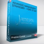 Pristine Capital – Advanced Management Strategies – Home Study