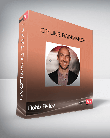 Robb Bailey – Offline Rainmaker