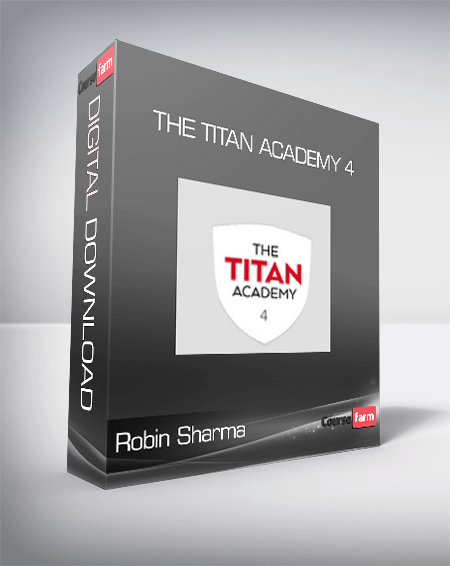Robin Sharma – The Titan Academy 4