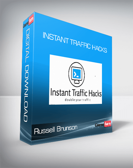 Russell Brunson – Instant Traffic Hacks
