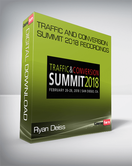 Ryan Deiss – Traffic And Conversion Summit 2018 Recordings