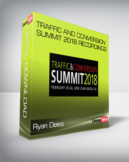 Ryan Deiss – Traffic And Conversion Summit 2018 Recordings