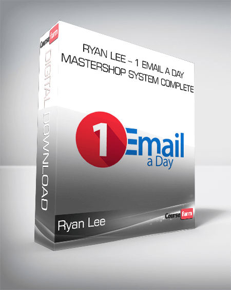 Ryan Lee – 1 Email a Day Mastershop System Complete