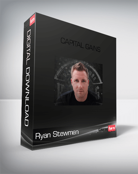 Ryan Stewman – Capital Gains