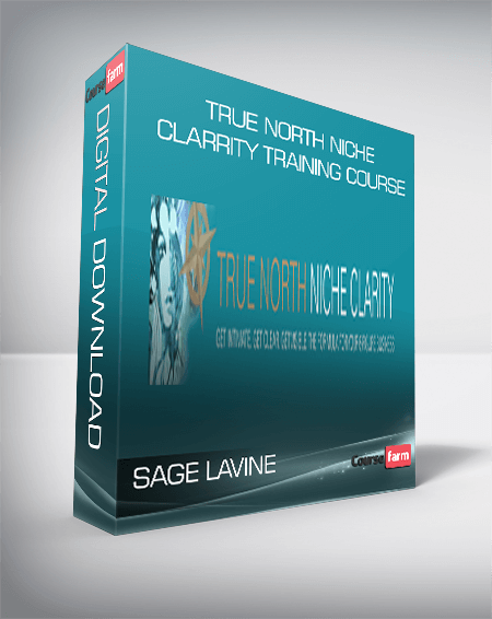 Sage Lavine - True North Niche Clarrity Training Course