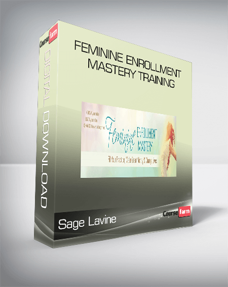 Sage Lavine – Feminine Enrollment Mastery Training