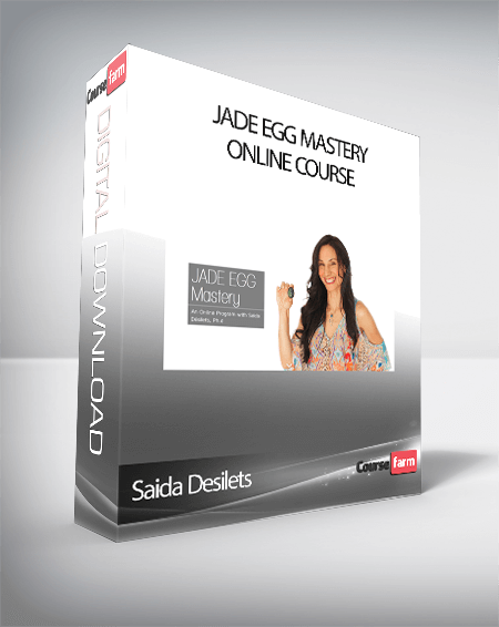 Saida Desilets – Jade Egg Mastery Online Course