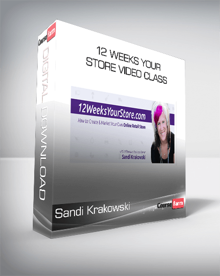 Sandi Krakowski – 12 Weeks Your Store Video Class