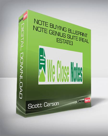 Scott Carson – Note Buying Blueprint – Note Genius Suite [Real Estate]