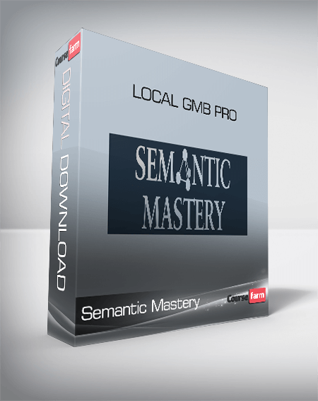 Semantic Mastery – Local GMB Pro