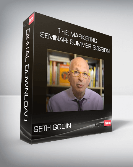 Seth Godin – The Marketing Seminar Summer Session