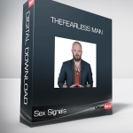 Sex Signals – TheFearless Man