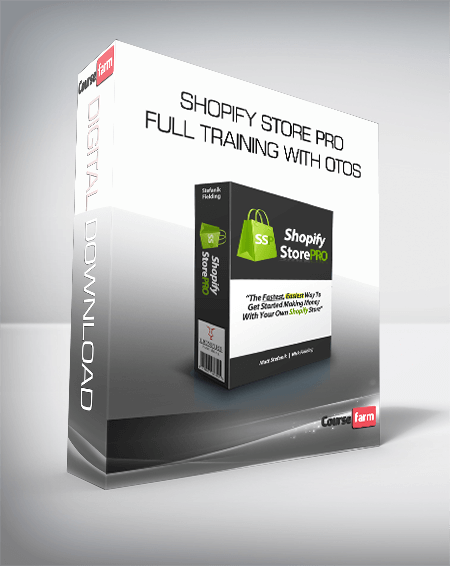 Shopify Store Pro Full Training with OTOS
