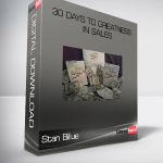 Stan Billue – 30 Days to Greatness in Sales