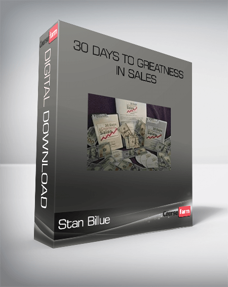 Stan Billue – 30 Days to Greatness in Sales